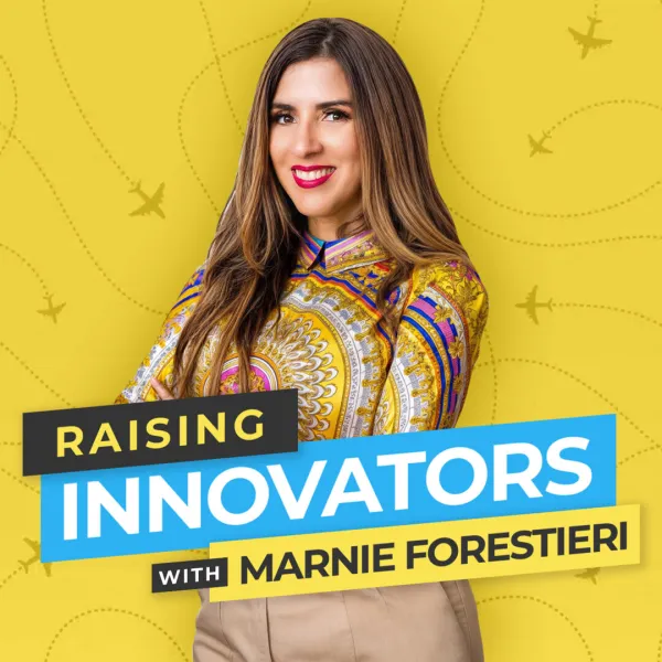Raising Innovators with Marnie Forestieri — podcast cover art
