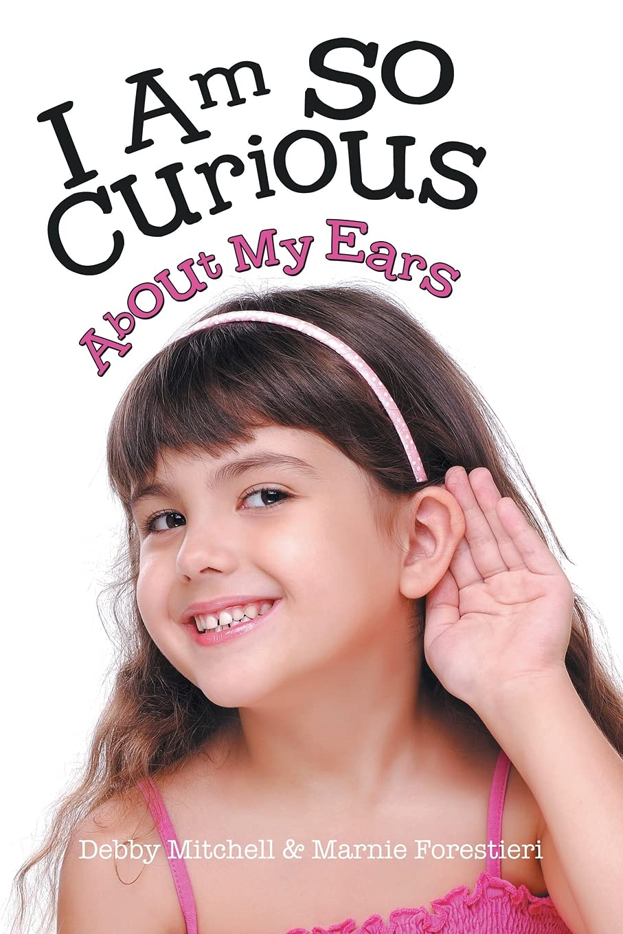 I Am So Curious: My Ears
